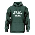 DER GAIT NIKS BOOVN GRUNN HOODIE