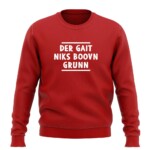 DER GAIT NIKS BOOVN GRUNN SWEATER