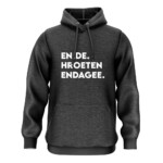 EN DE HROETEN ENDAGEE HOODIE